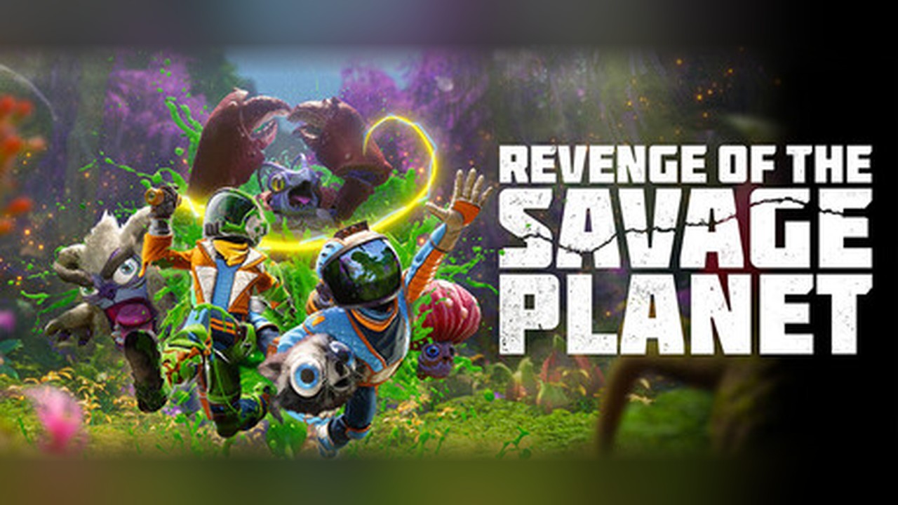 Revenge of the Savage Planet